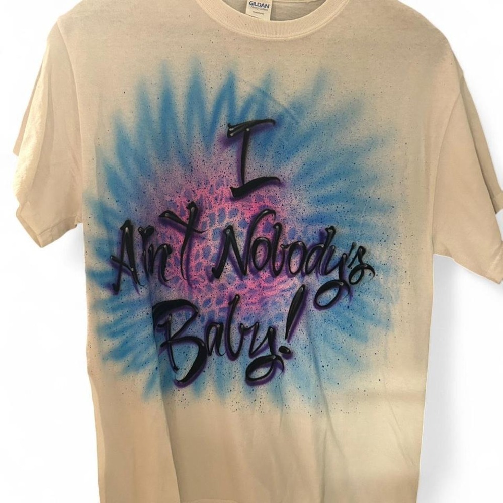 Adult medium air brush tee "I‎ ain't nobody's baby" 90's retro style